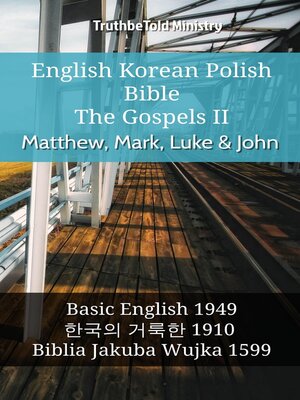 cover image of English Korean Polish Bible--The Gospels II--Matthew, Mark, Luke & John